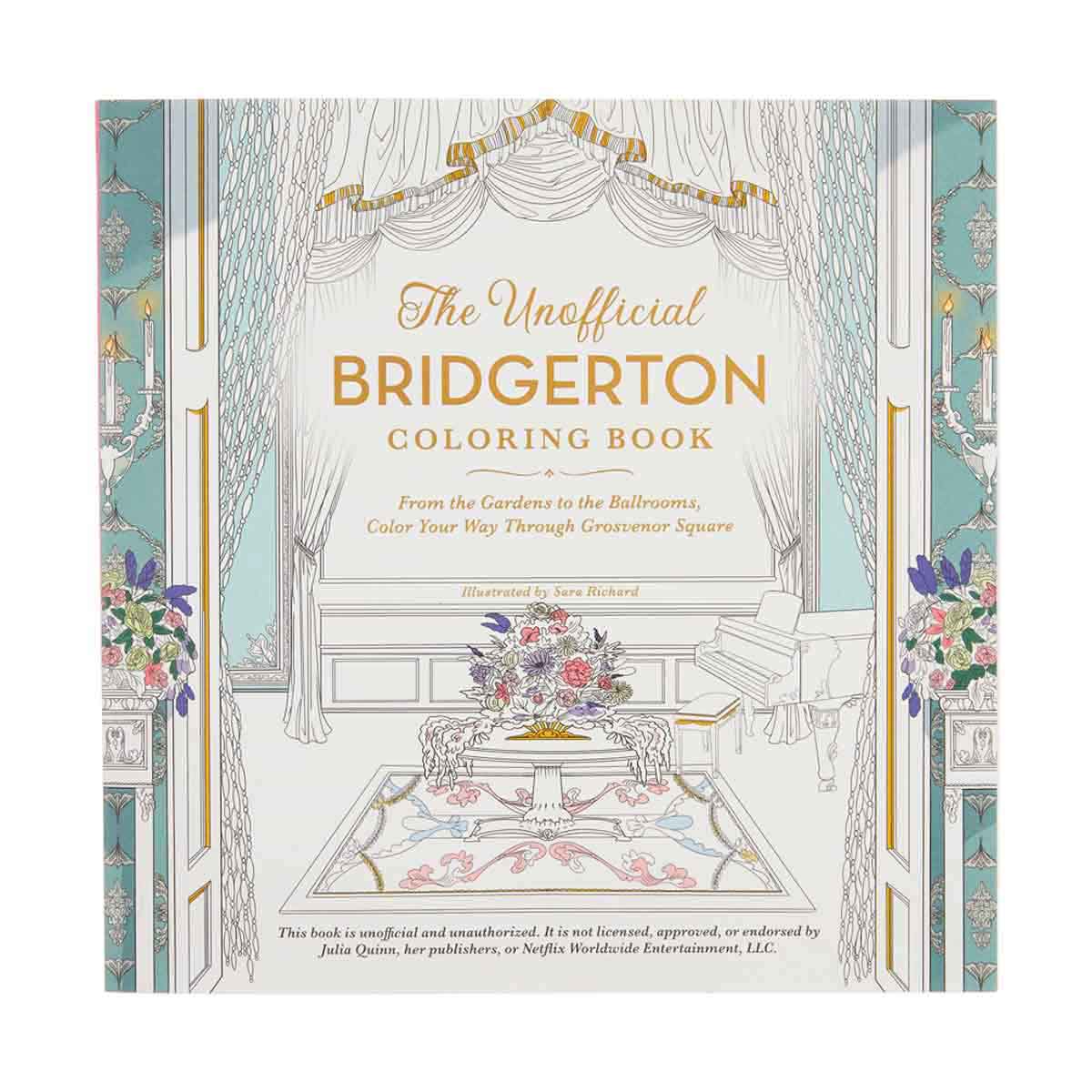 The Unofficial Bridgerton Coloring Book From the Gardens to the